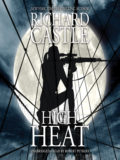 Title details for High Heat by Richard Castle - Wait list
